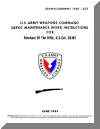 Depot Maintenance Work Instructions for Overhaul Of The Rifle, U.S. Cal. .30: M1 (Garand)